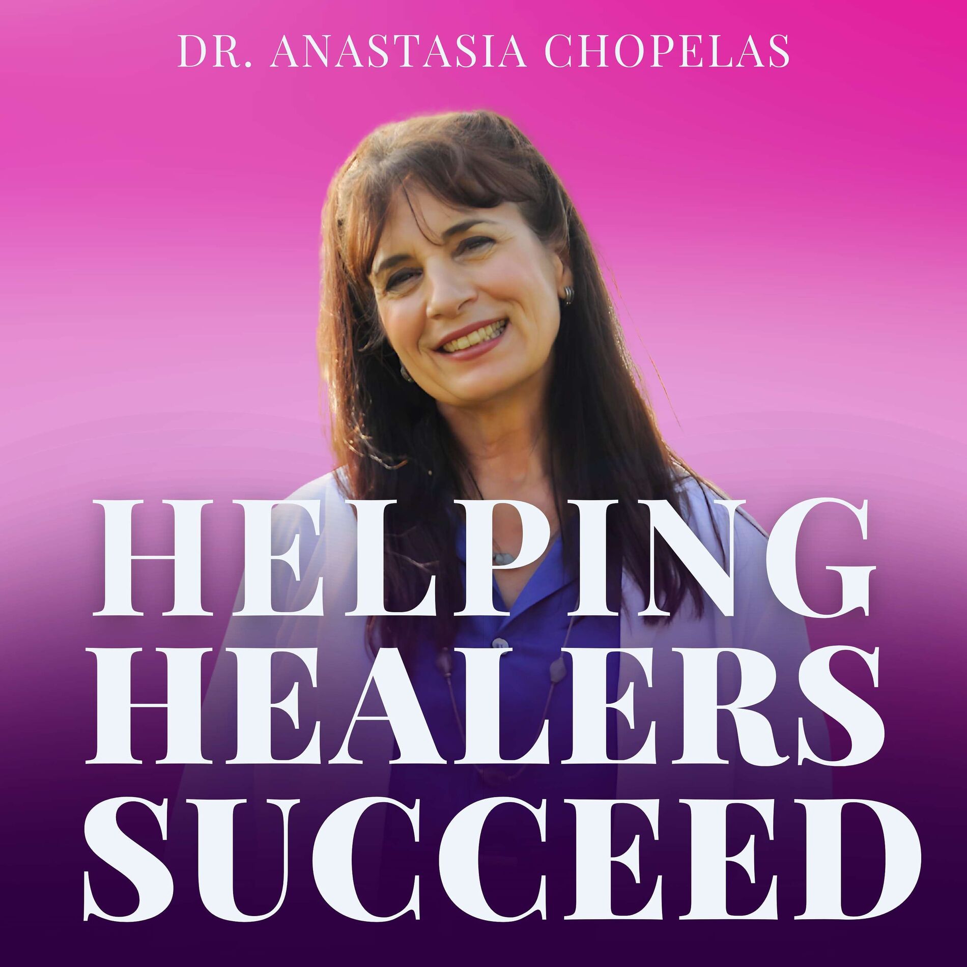 Show cover of Helping Healers Succeed: Increase Your Impact and Income Using Science-Based Strategies