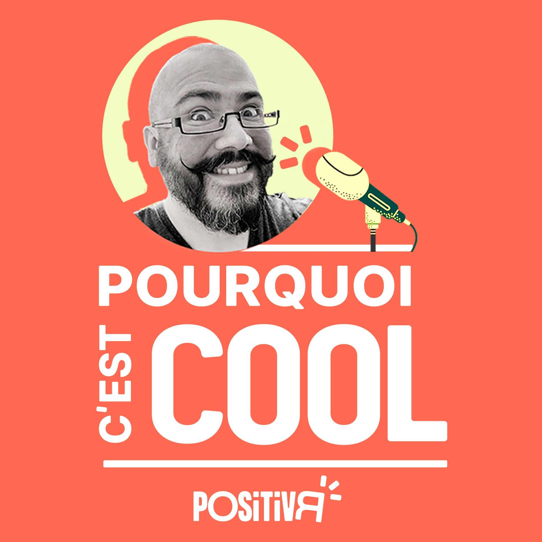 Show cover of Pourquoi c'est COOL - par POSITIVR