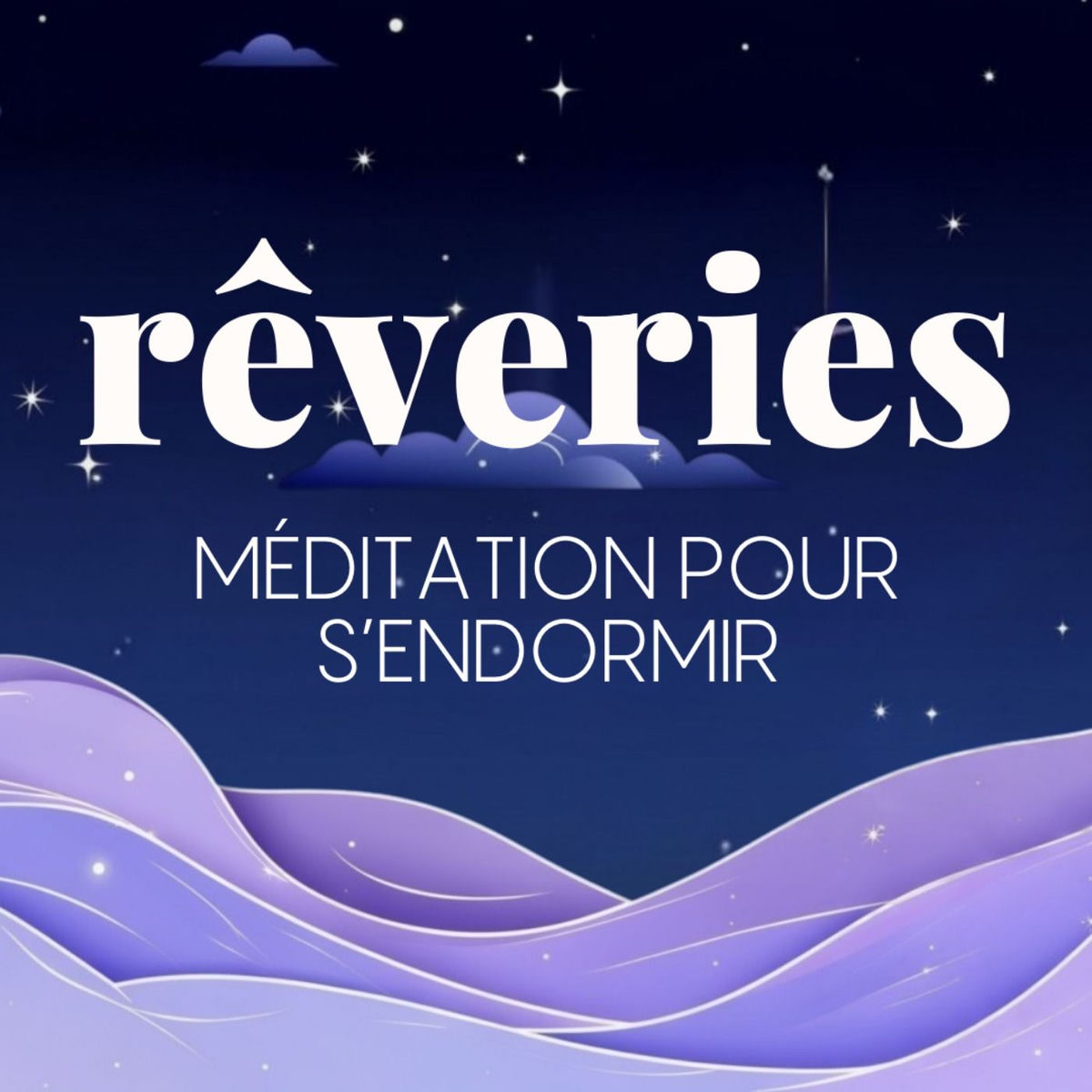 Show cover of Rêveries, méditation pour s'endormir