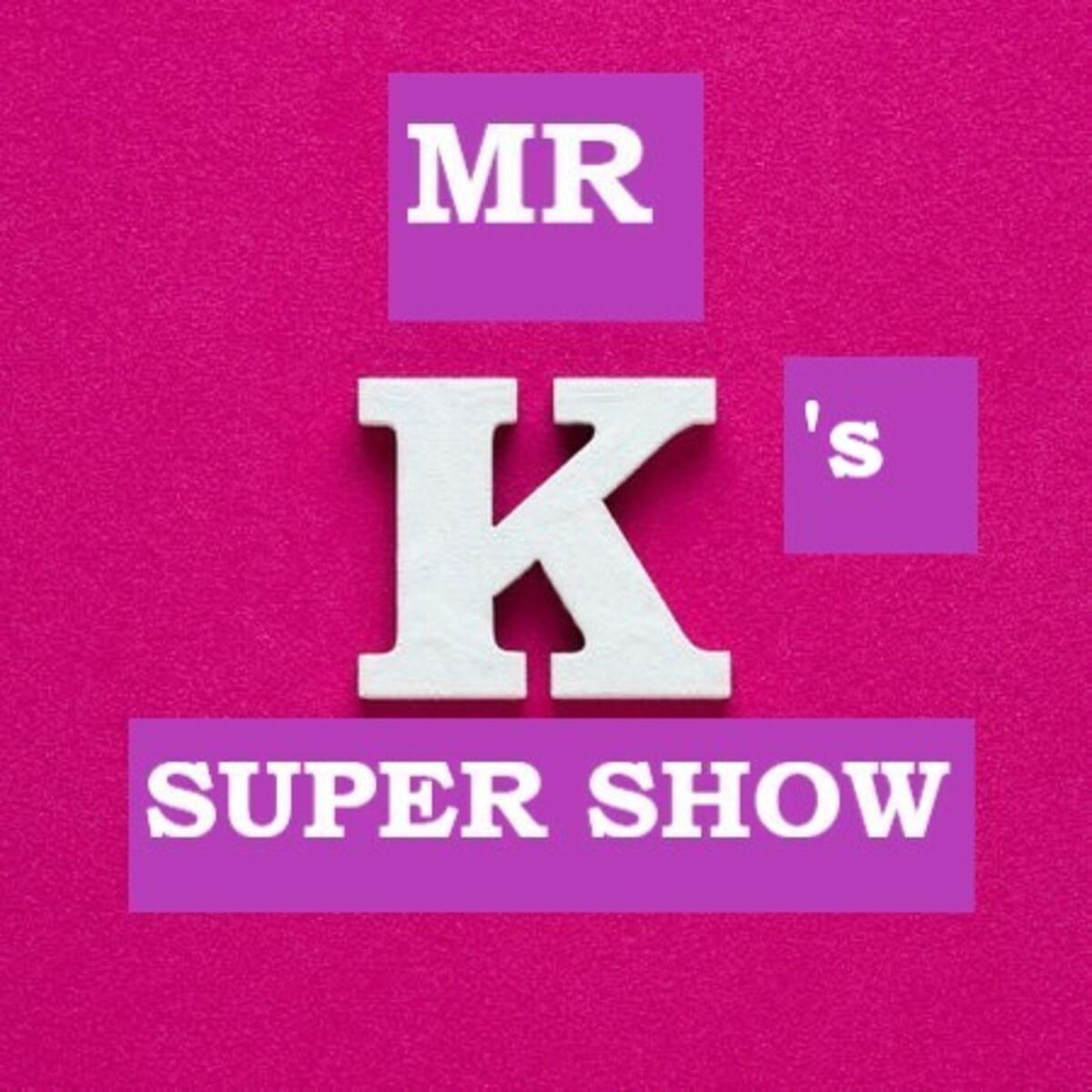 Show cover of Mr. K's Super Show