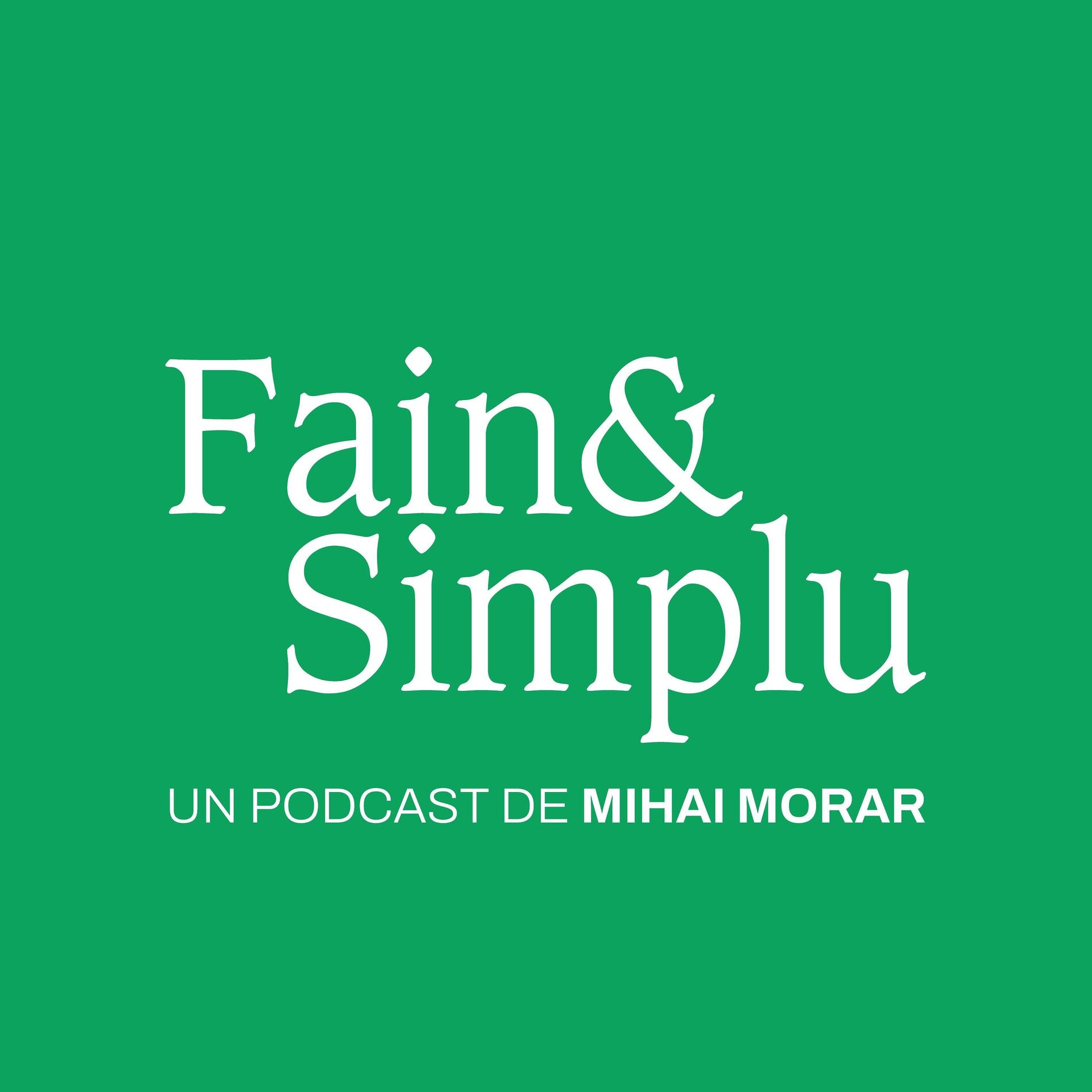 Show cover of Fain & Simplu Podcast
