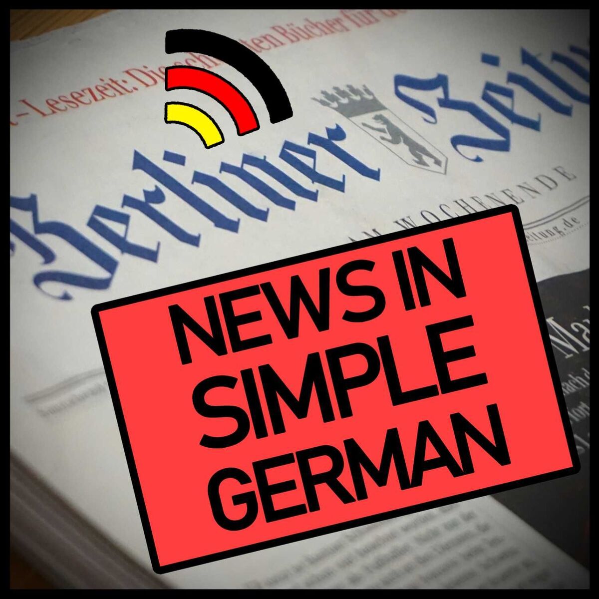 Show cover of News in Simple German - Nachrichten in einfachem Deutsch