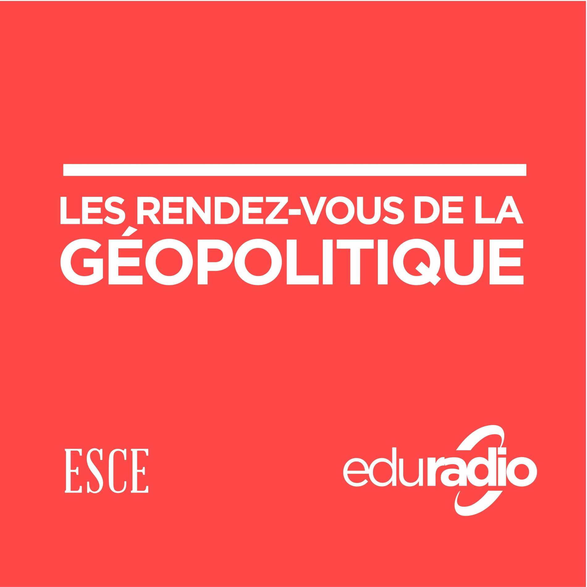 Show cover of Les Rendez-vous de la Géopolitique