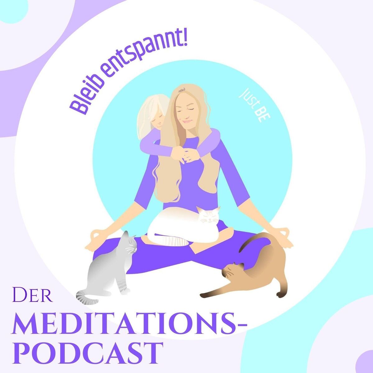 Show cover of Bleib entspannt! Der Meditations-Podcast - magische Momente für Kinder & Eltern
