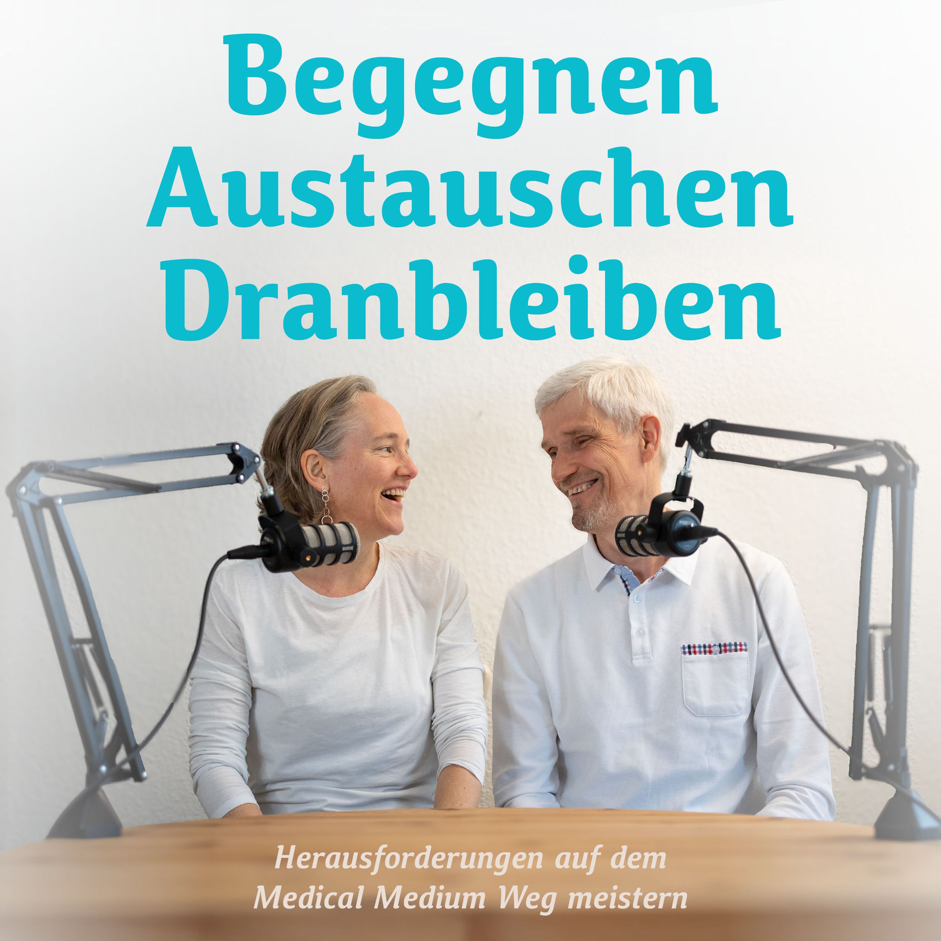 Show cover of Begegnen Austauschen Dranbleiben - Herausforderungen auf dem Medical Medium Weg meistern