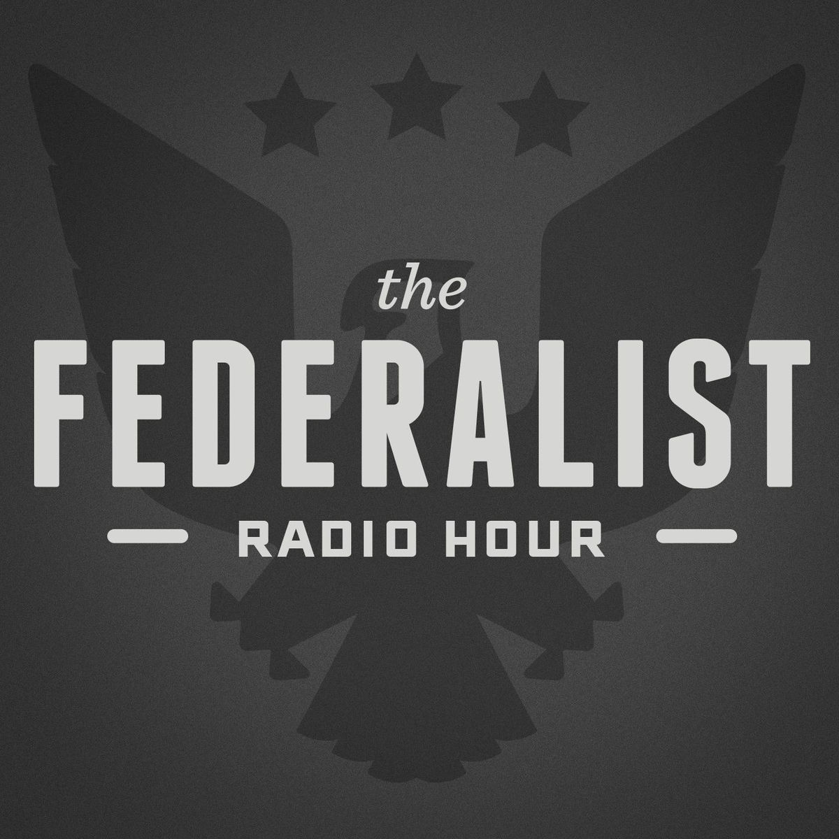 Show cover of Federalist Radio Hour