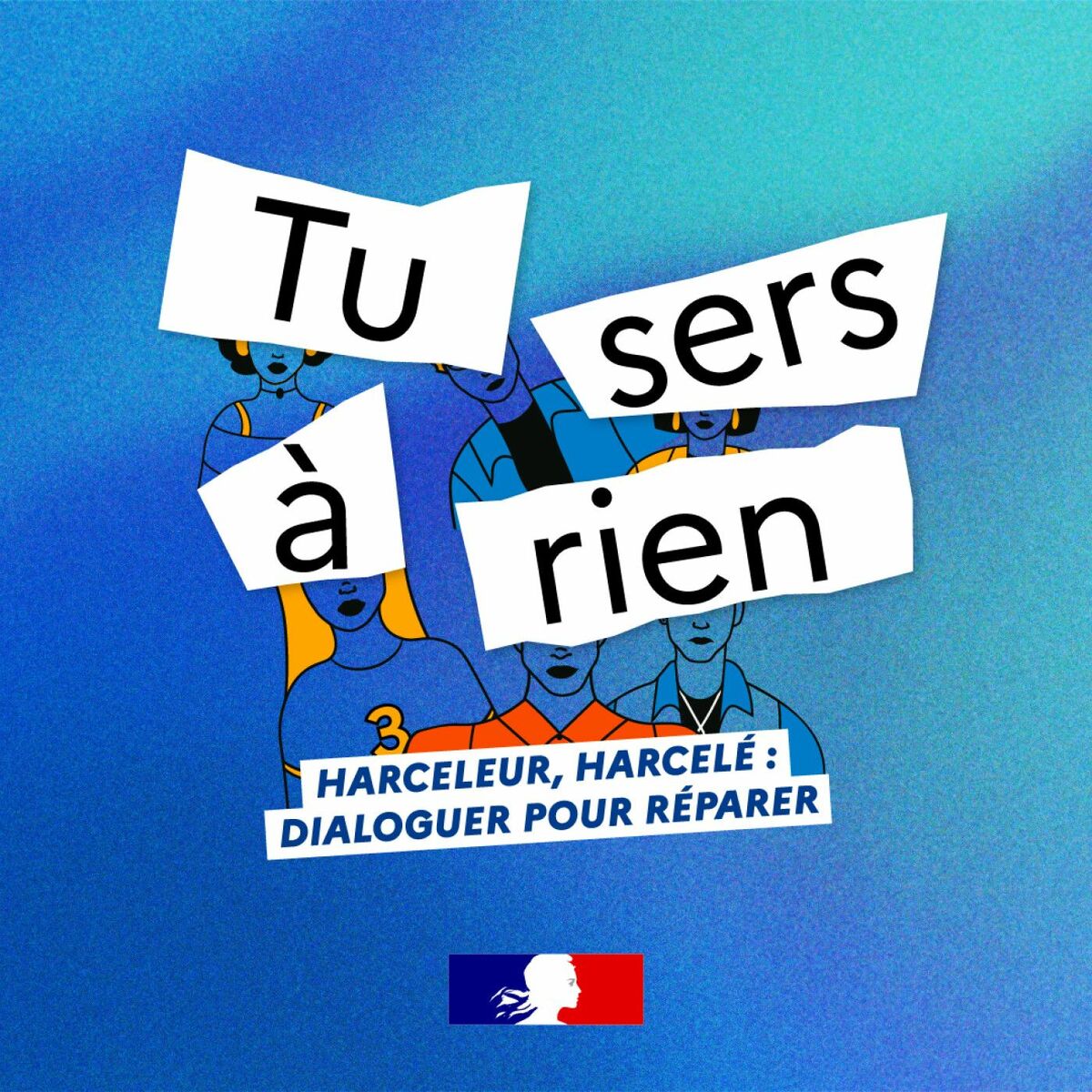 Show cover of Tu sers à rien - Harceleur, harcelé, dialoguer pour réparer