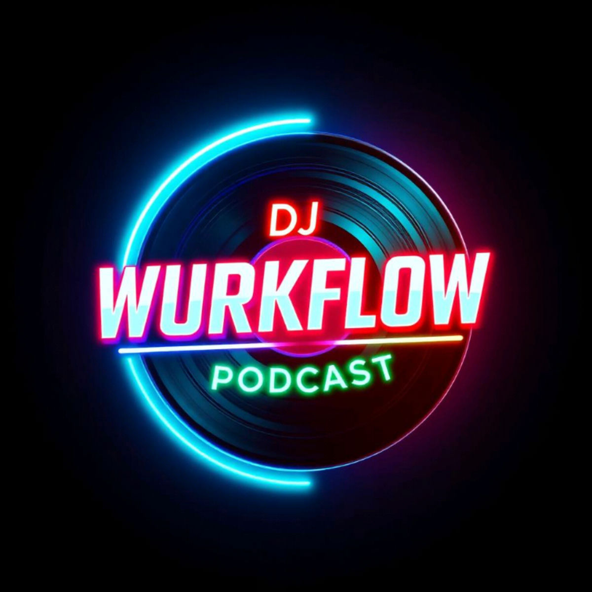 Show cover of DJ WURKFLOW PODCAST