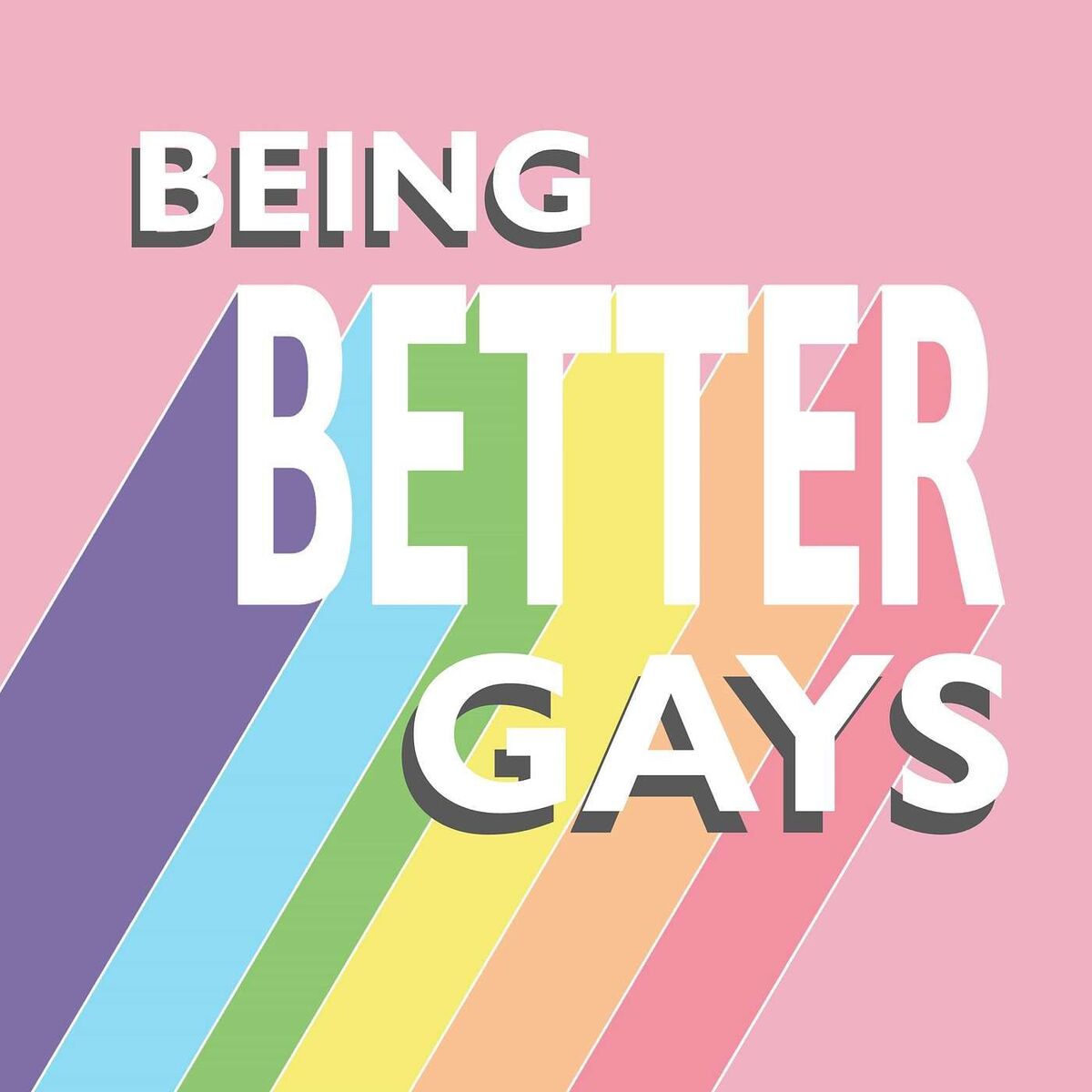 Show cover of Being Better Gays