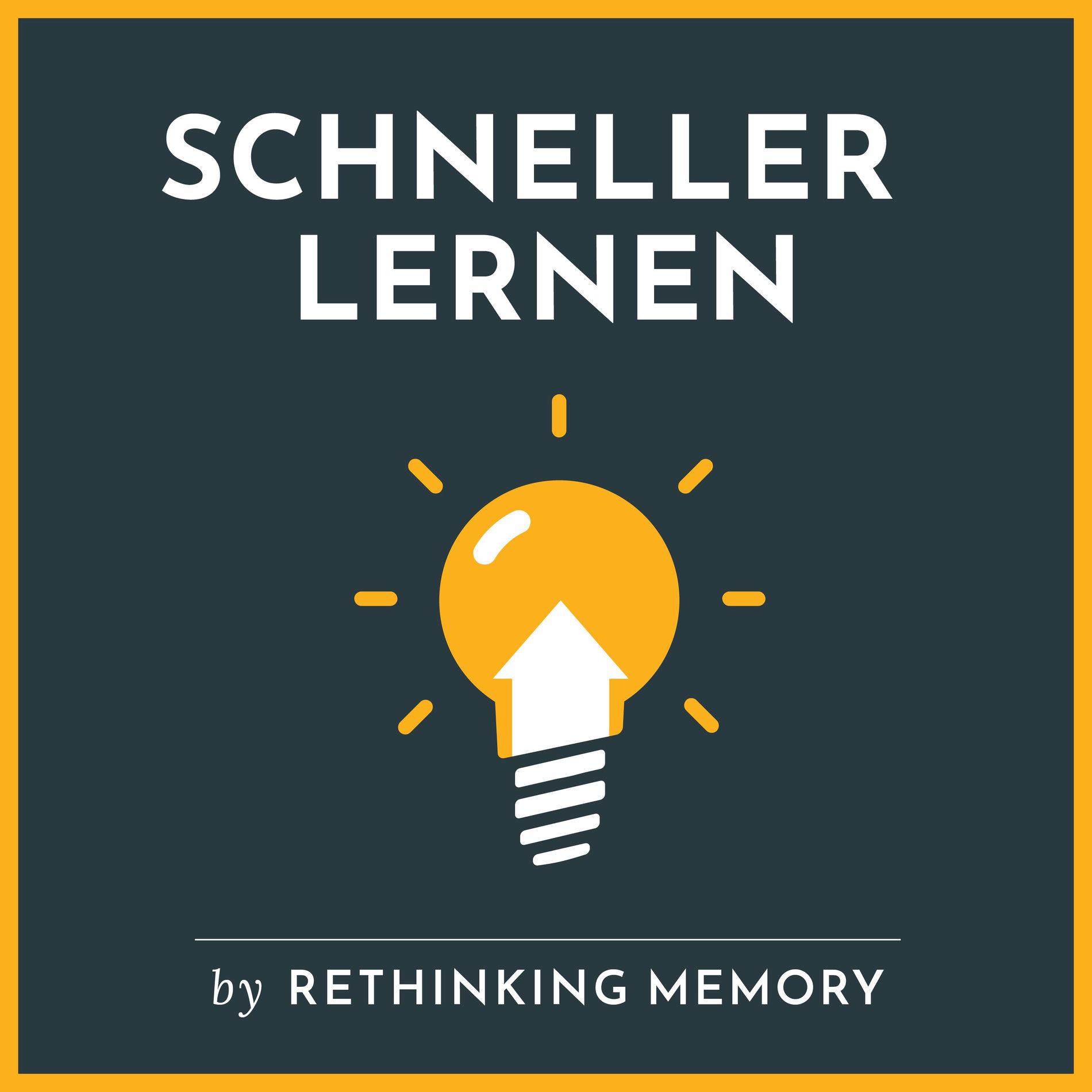 Show cover of SCHNELLER LERNEN - Speed Learning mit Rethinking Memory