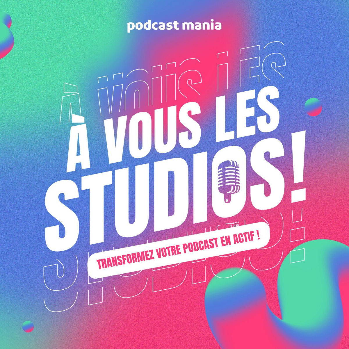 Show cover of À Vous Les Studios - Podcast manager et mentor business