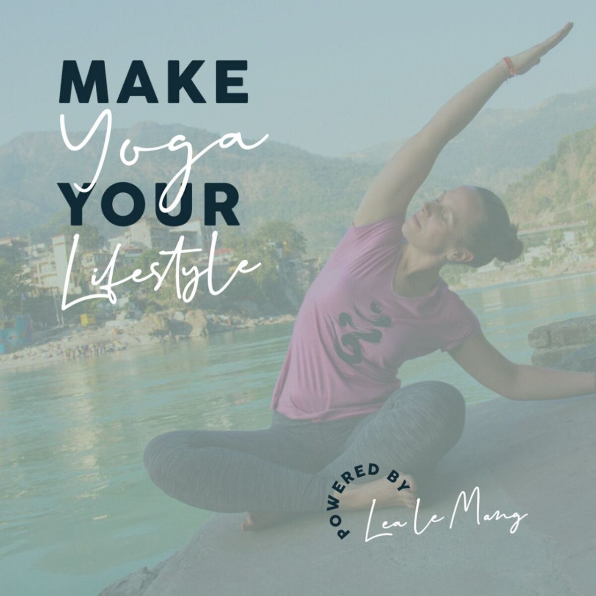 Show cover of Make Yoga Your Lifestyle - Dein Podcast für mehr Yoga im Alltag