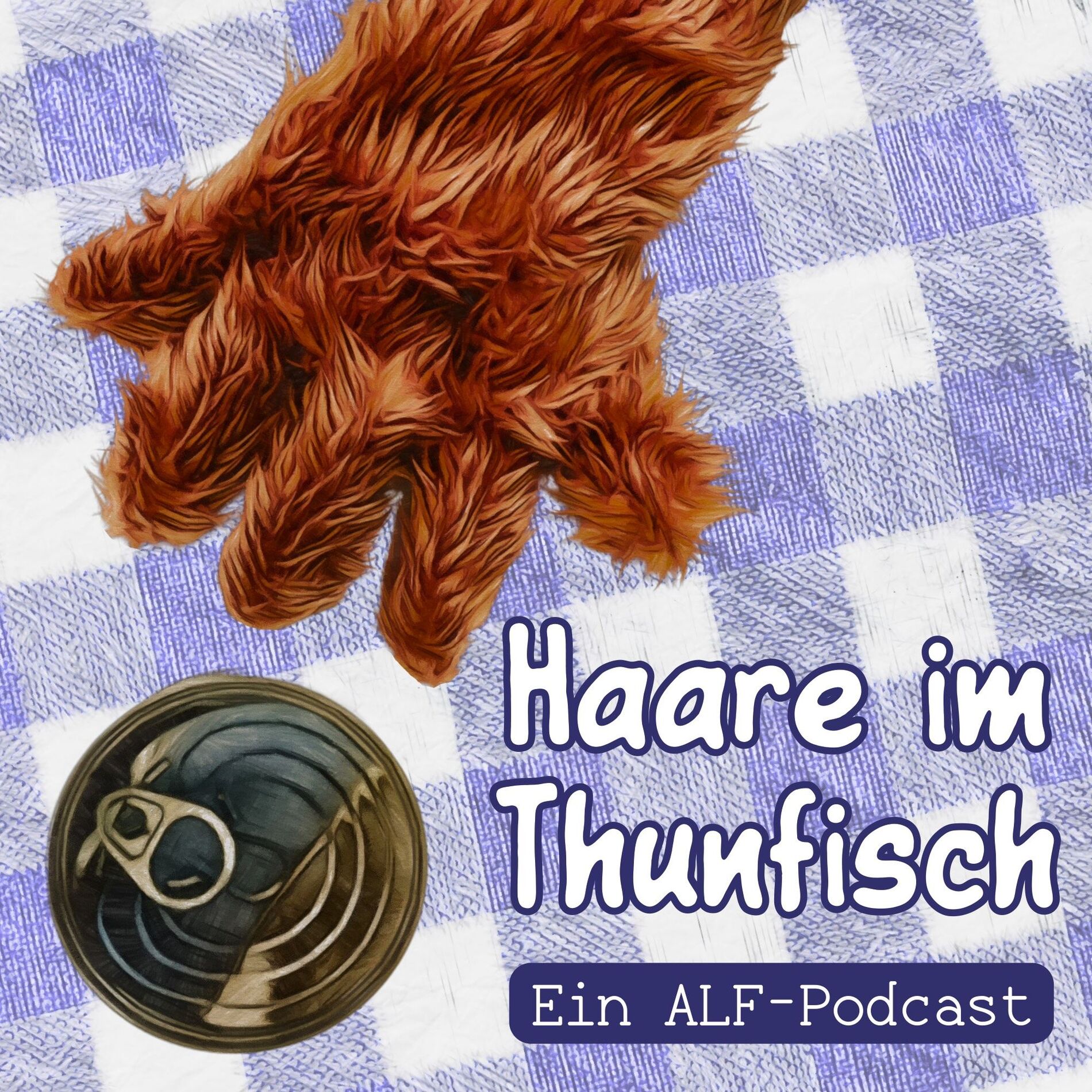 Show cover of Haare im Thunfisch – Ein ALF-Podcast