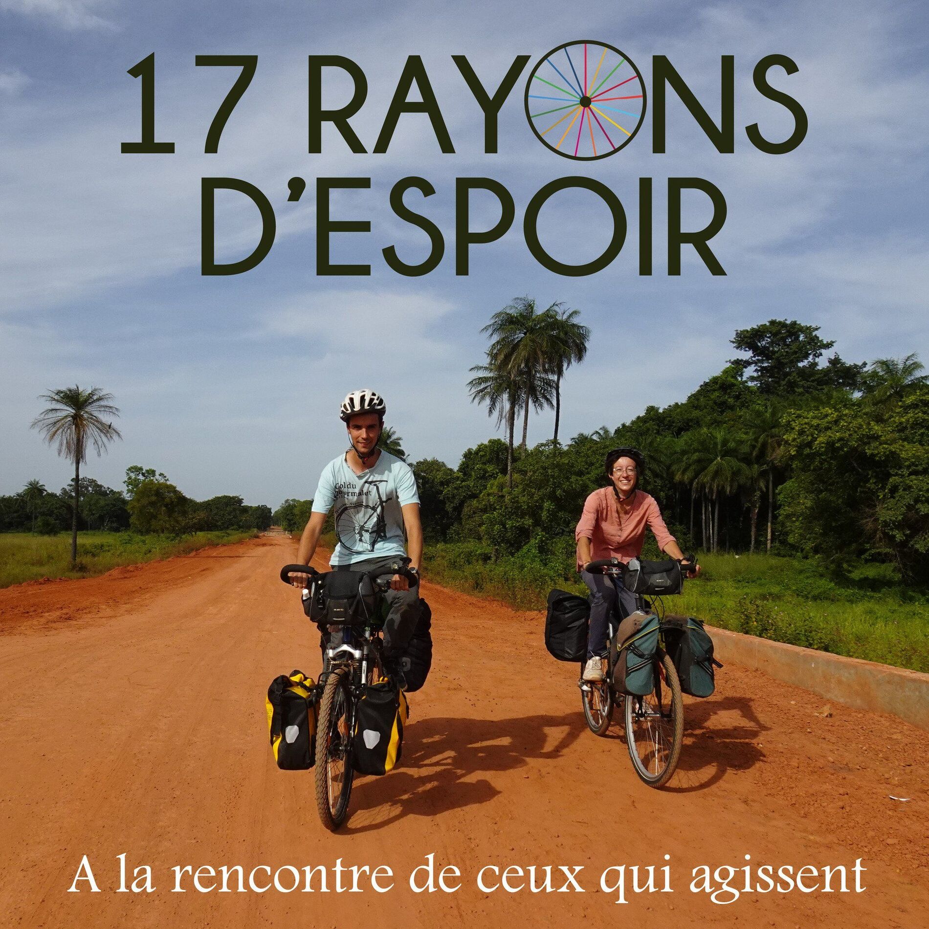 Show cover of 17 rayons d'espoir - voyage à vélo et témoignages en Afrique et Amérique latine