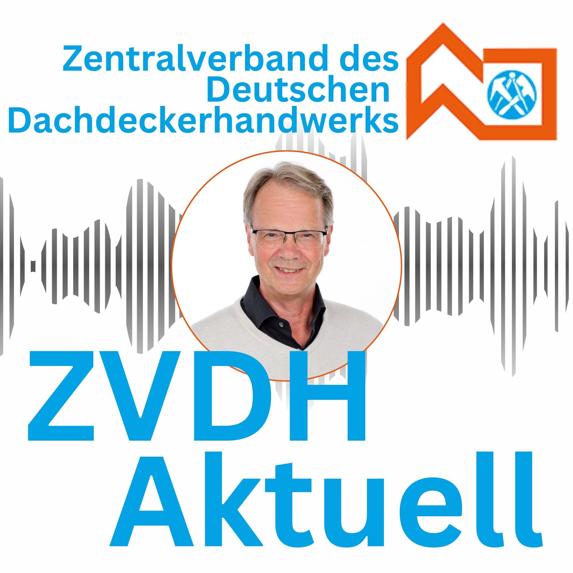 Show cover of ZVDH aktuell - Der Info-Podcast für das Dachdeckerhandwerk