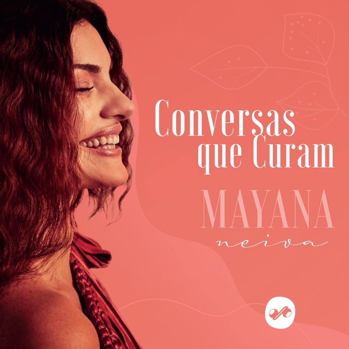 Show cover of Conversas que Curam com Mayana Neiva
