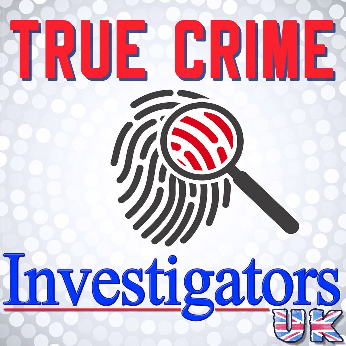 Show cover of True Crime Investigators UK