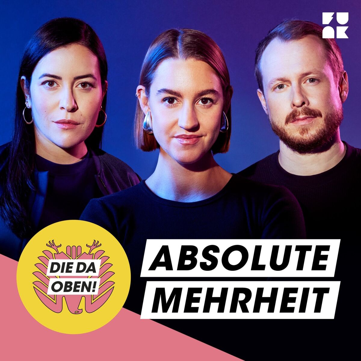 Show cover of ABSOLUTE MEHRHEIT – der DIE DA OBEN!-Podcast