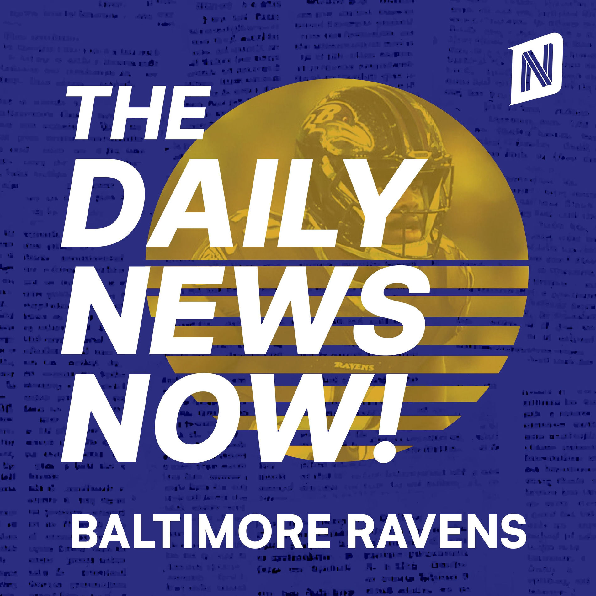 Show cover of Baltimore Ravens News Today | 2 Min News | The Daily News Now!