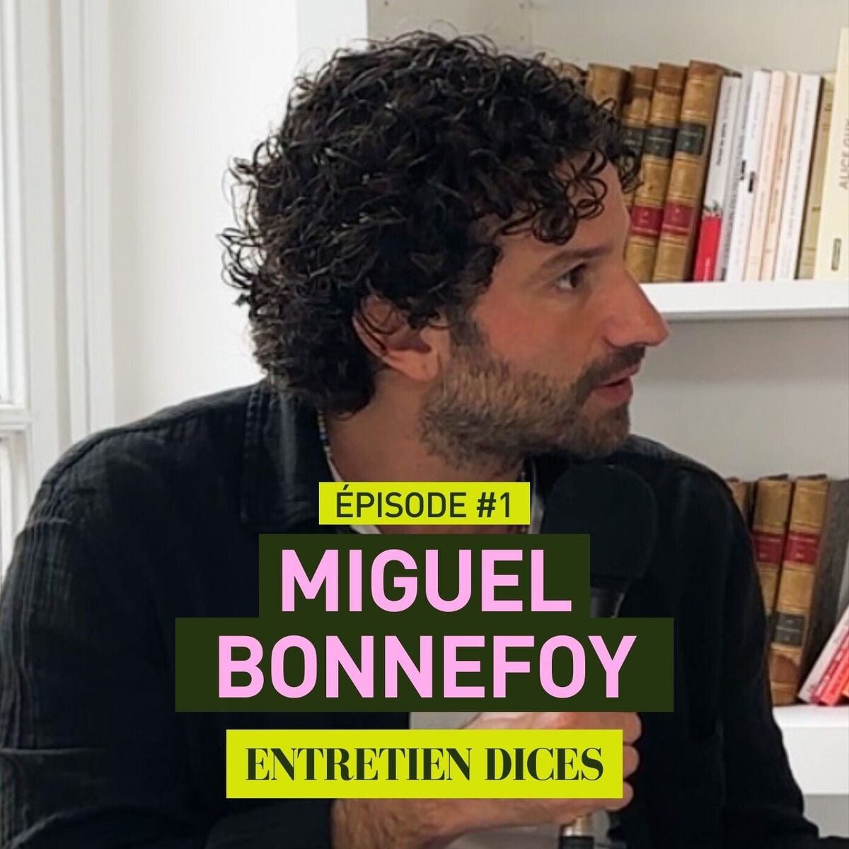 Show cover of Entretien Dices #1 : Miguel Bonnefoy