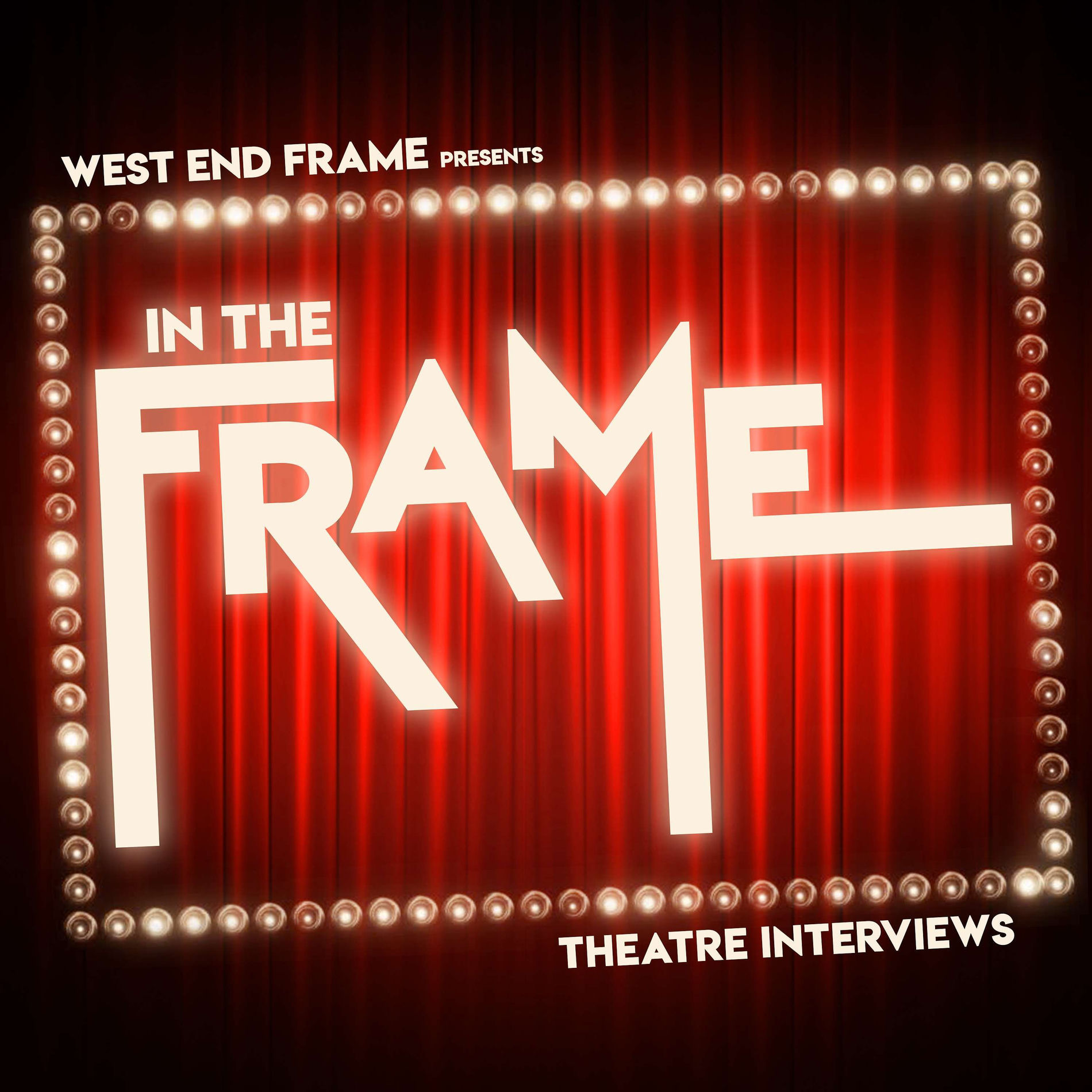 Show cover of In The Frame: Theatre Interviews from West End Frame