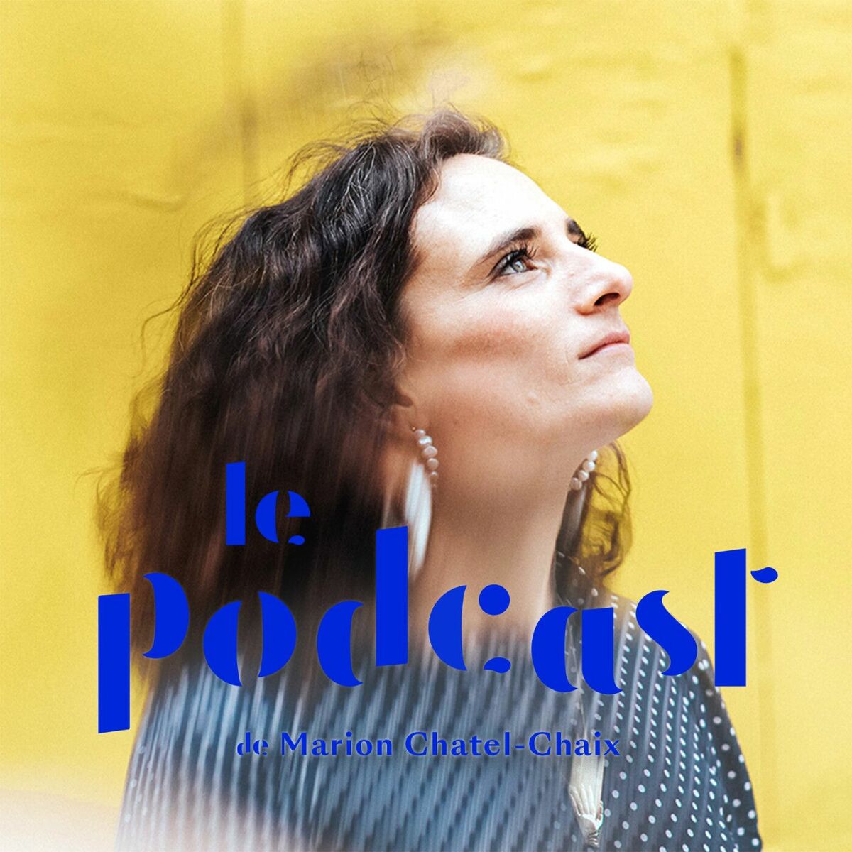 Show cover of Le podcast de Marion Chatel-Chaix