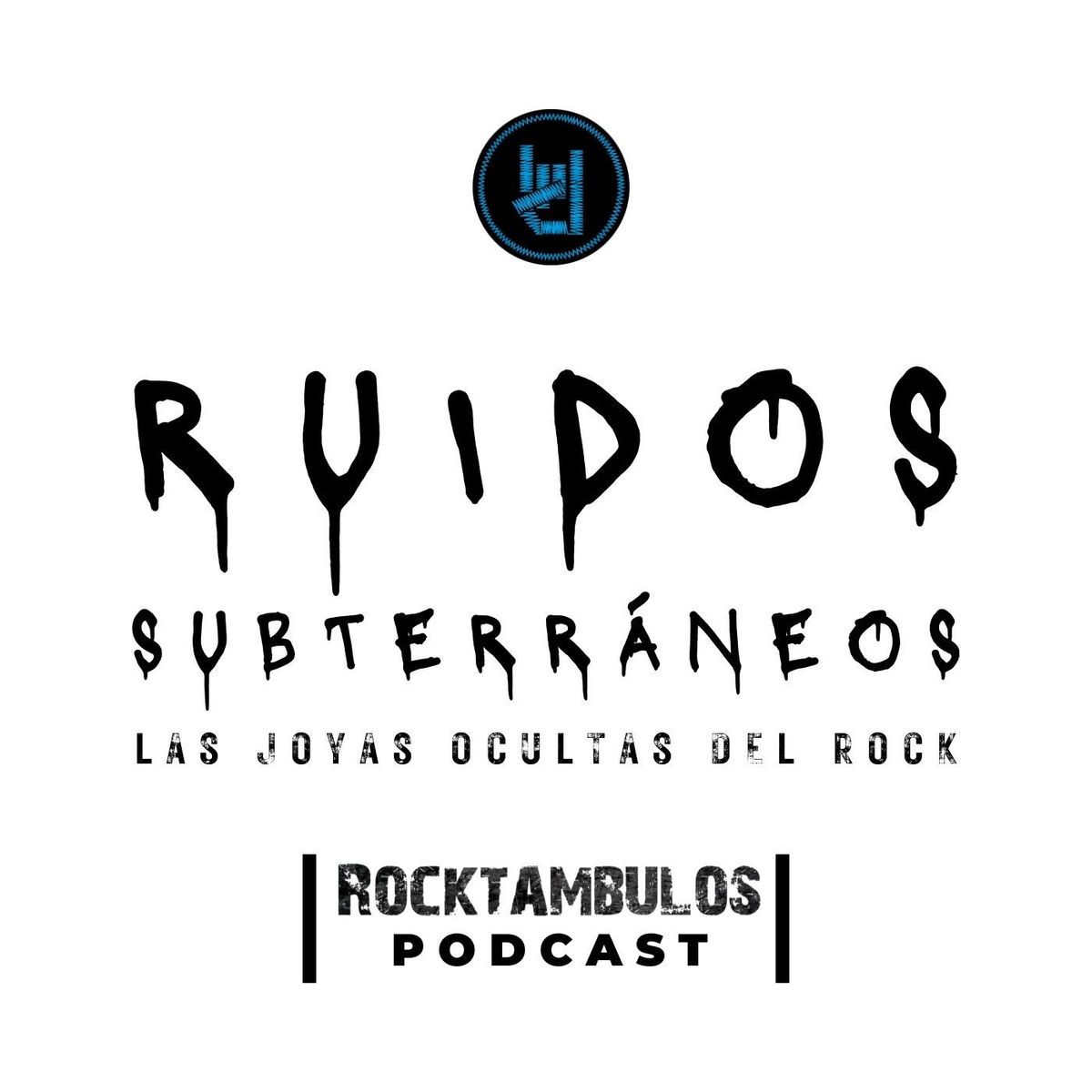 Show cover of Ruidos Subterráneos: Las Joyas Ocultas del Rock