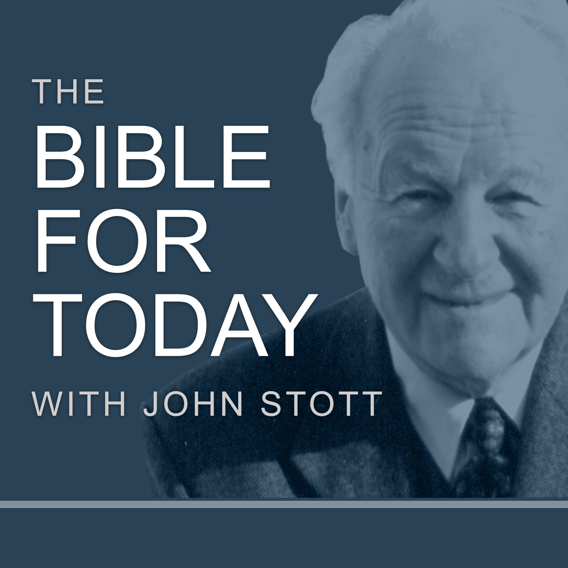 Show cover of The Bible for Today with John Stott