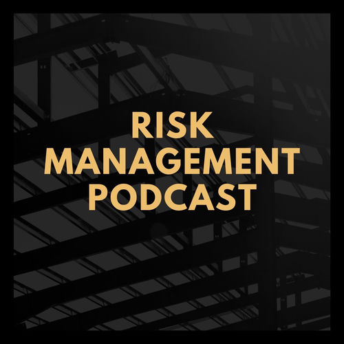 Escucha el podcast Risk Management Podcast | Deezer