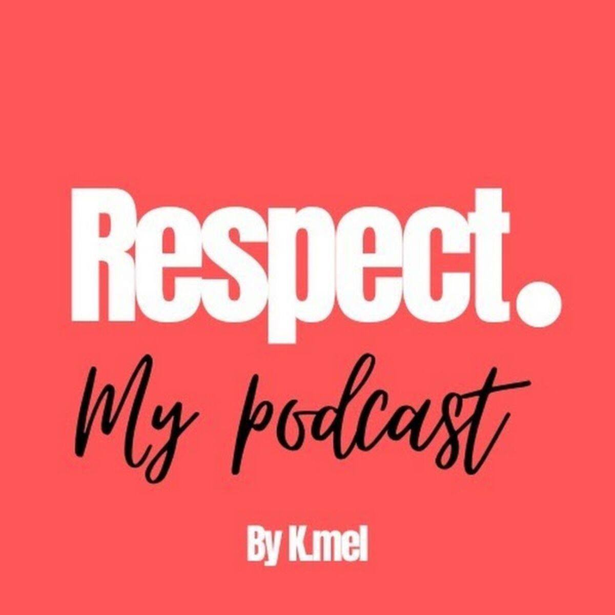 Show cover of RESPECT by Kmel (K-mel Alliance Ethnik)