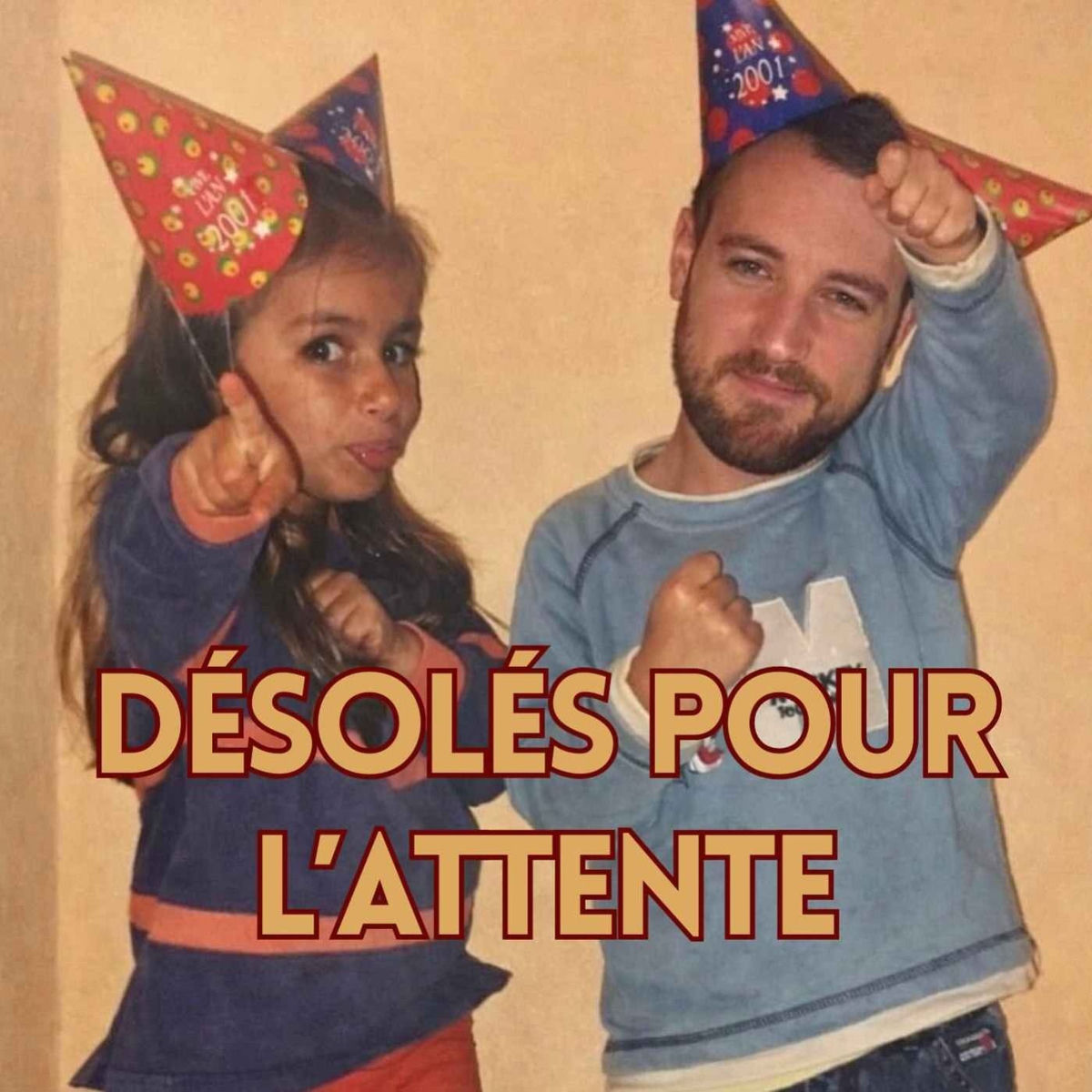 Show cover of Désolés pour l'attente