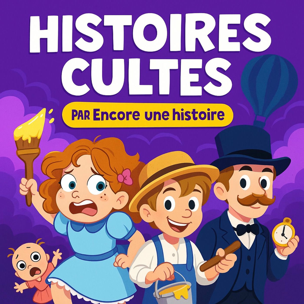 Show cover of Les Histoires Cultes - par Encore une histoire