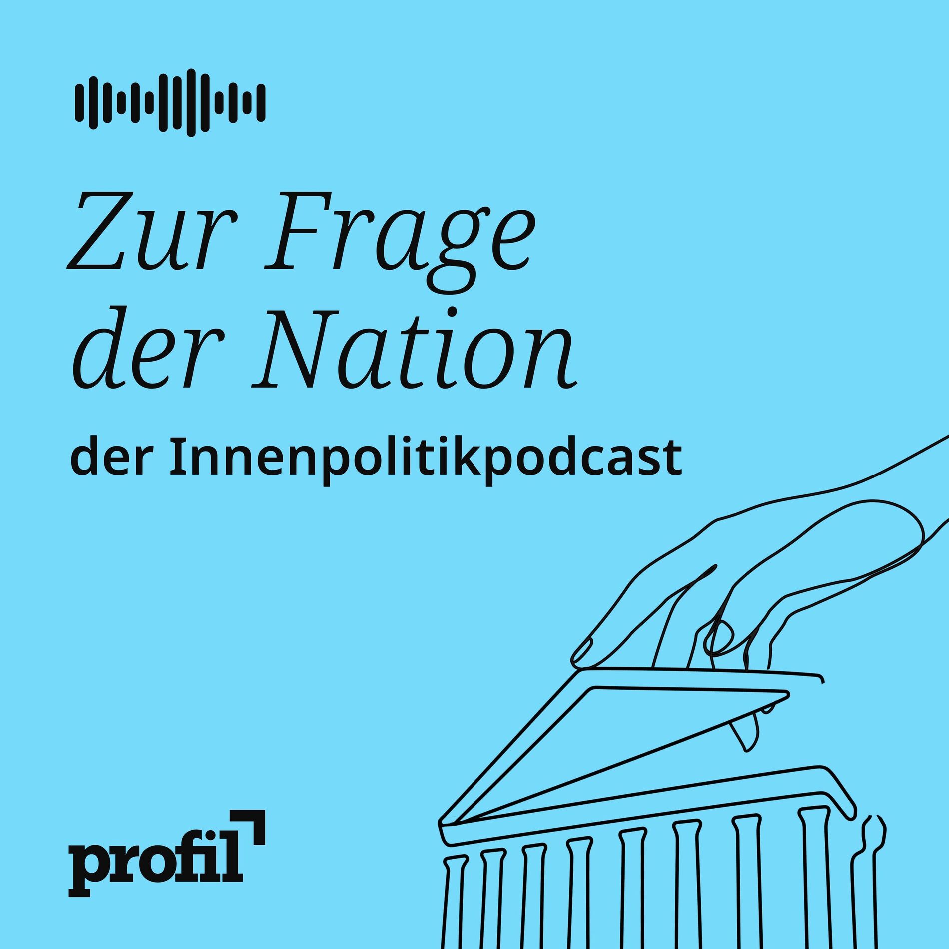 Show cover of Zur Frage der Nation. Der profil-Politikpodcast
