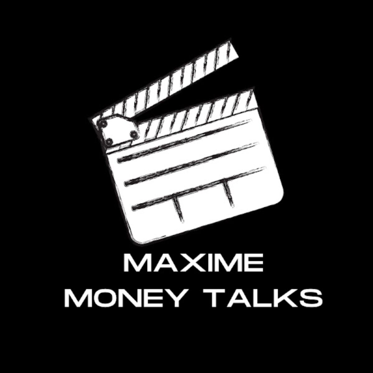 Show cover of Maxime Money Talks