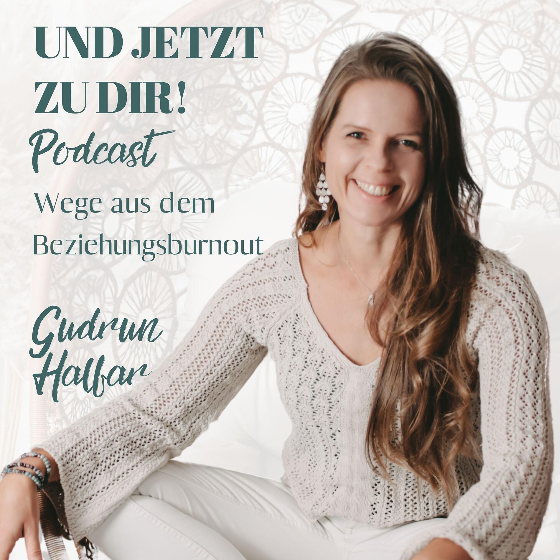 Show cover of Und jetzt zu Dir! Podcast – Wege aus dem Beziehungsburnout