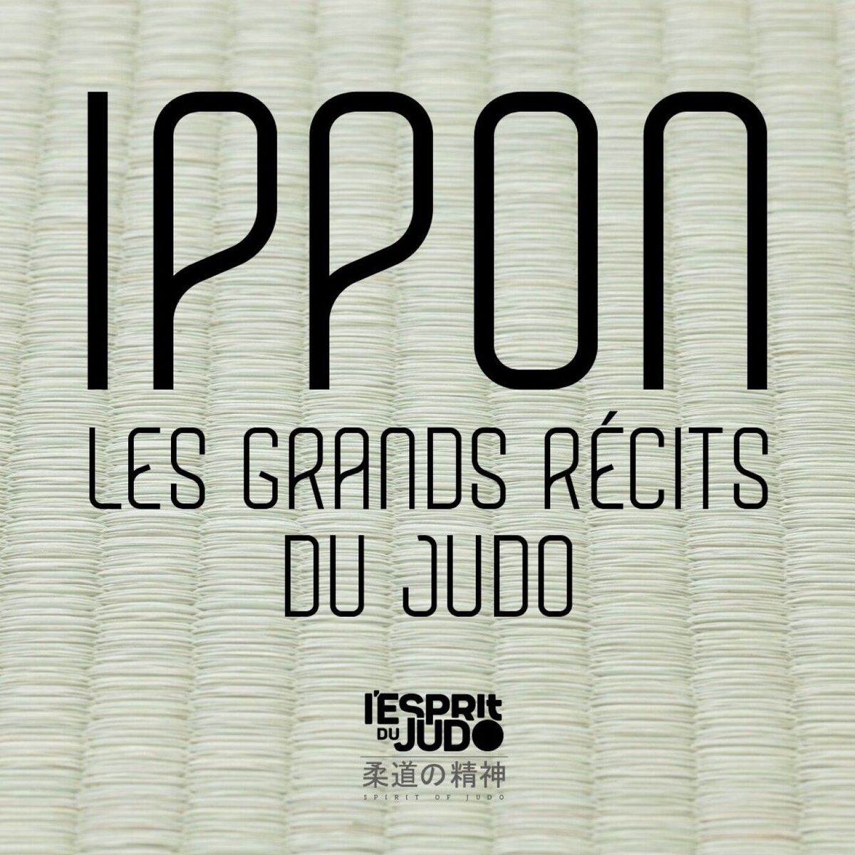 Show cover of Ippon, les grands récits du judo