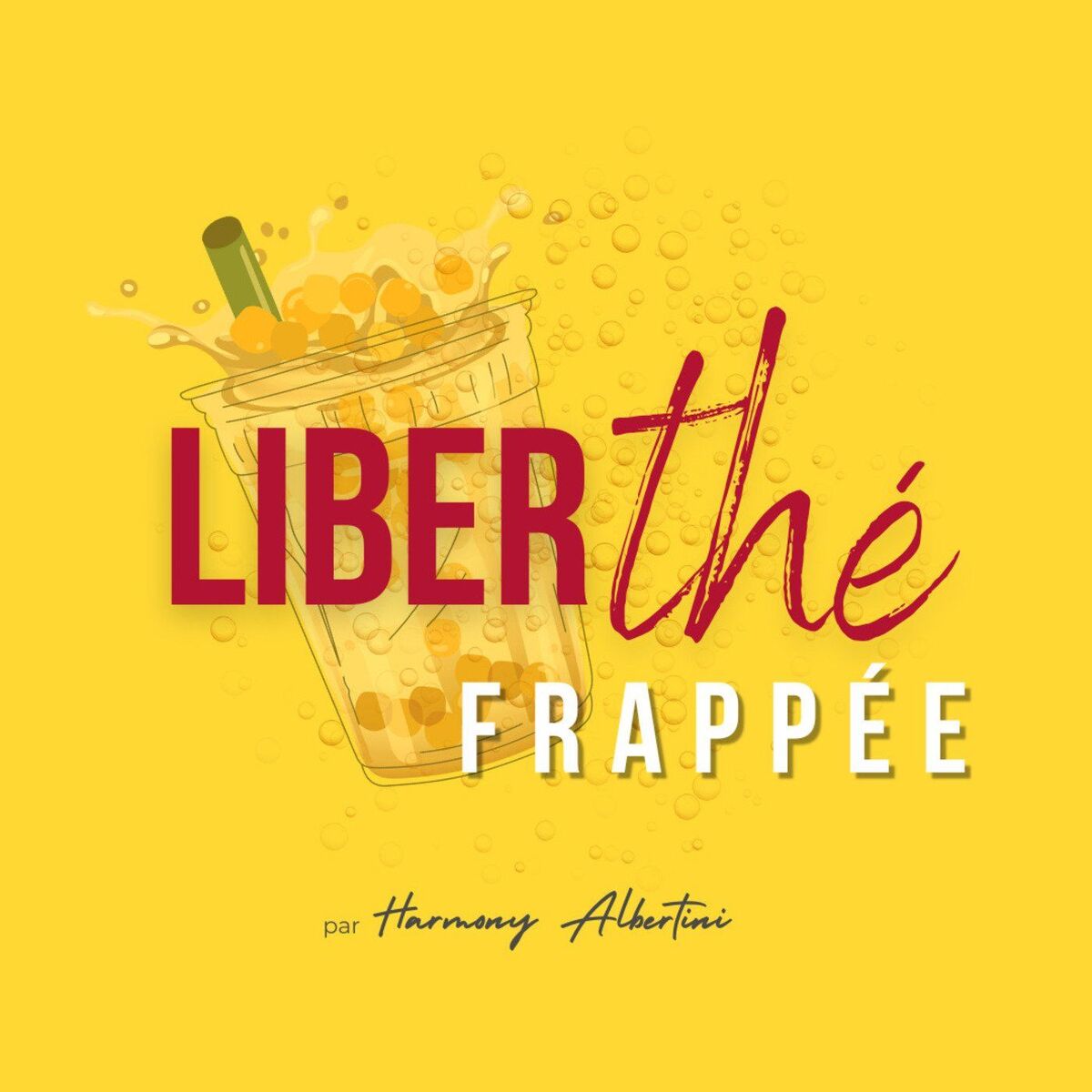 Show cover of Liber(thé) Frappée