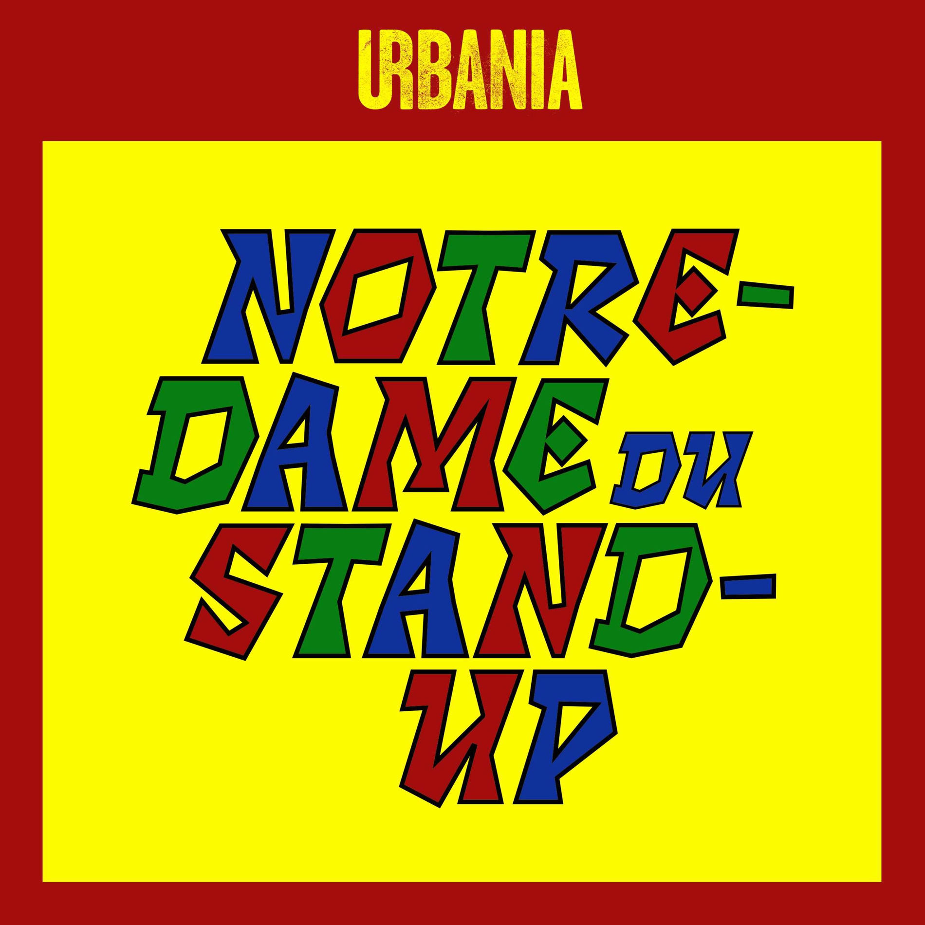 Show cover of Notre-Dame du stand-up par URBANIA