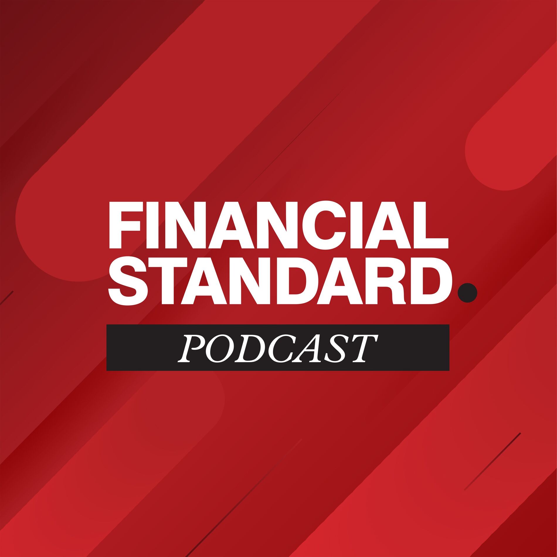 Show cover of Financial Standard Podcast