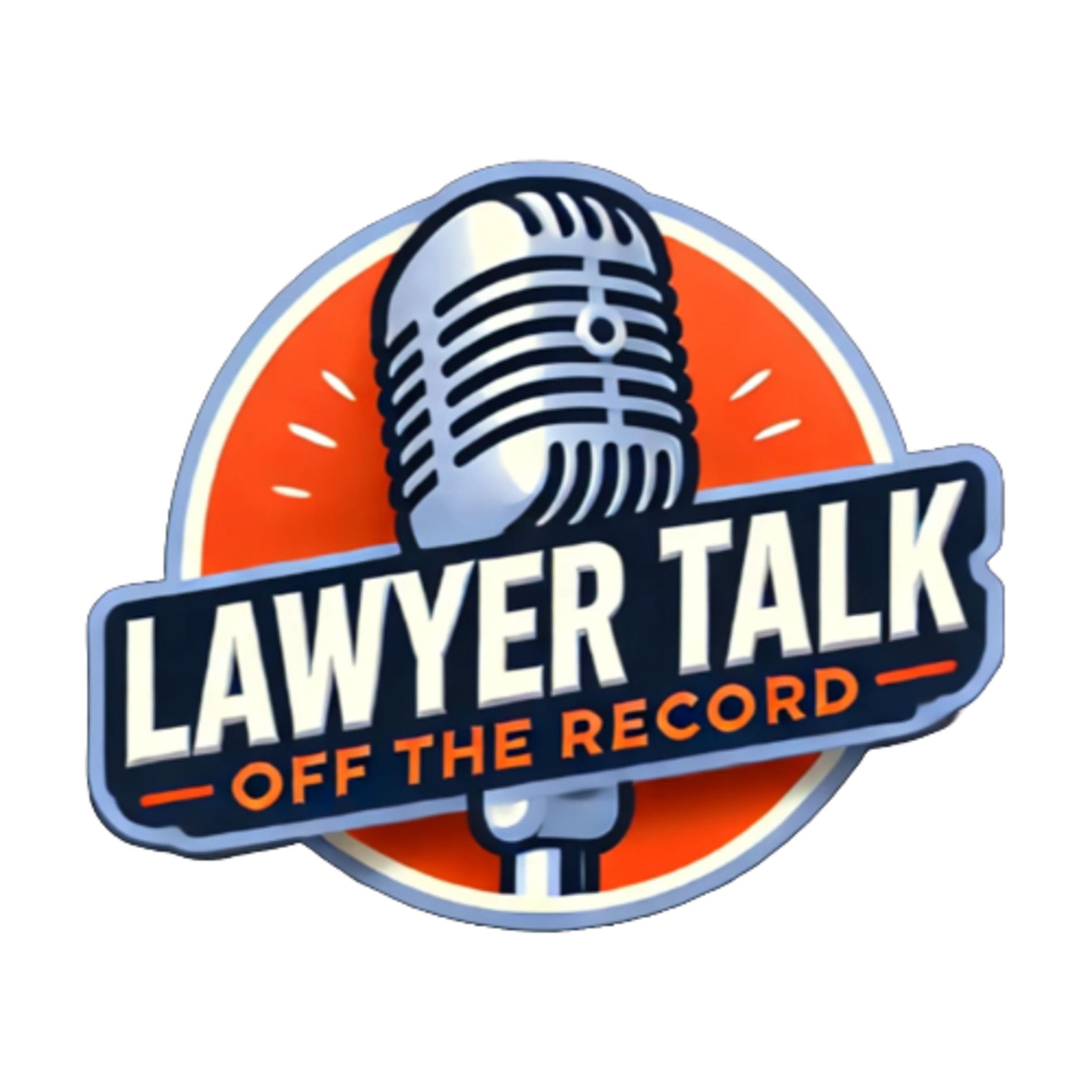 Show cover of Lawyer Talk: Off the Record