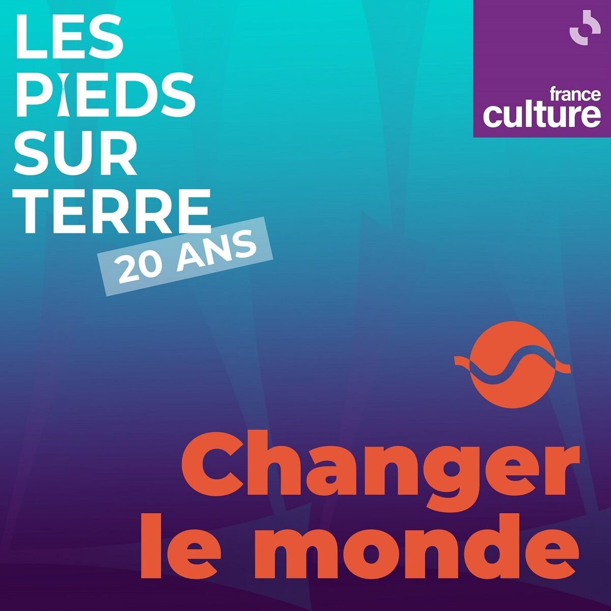 Show cover of Les Pieds sur terre : changer le monde