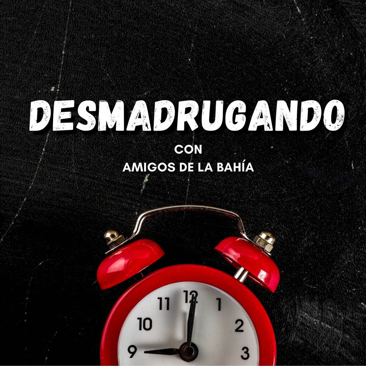 Show cover of Desmadrugando