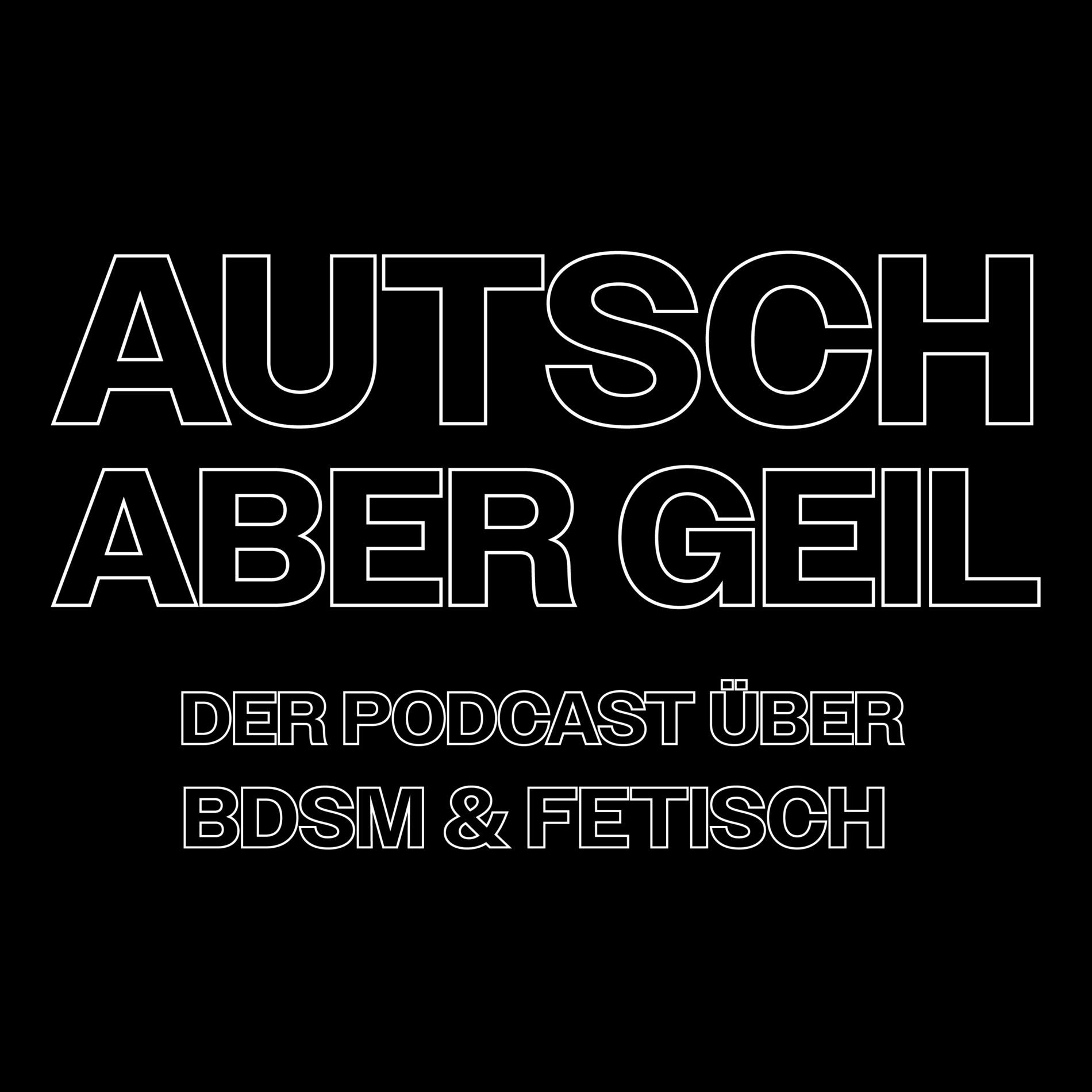 Show cover of Autsch, aber Geil!