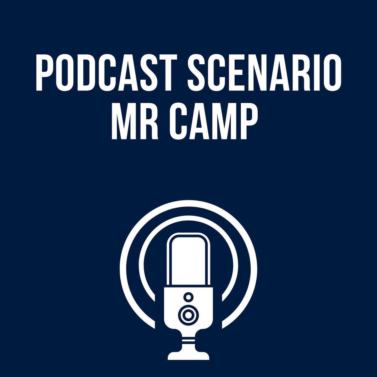 Show cover of SCENARIO Mr Camp (Podcast Deep Dive)