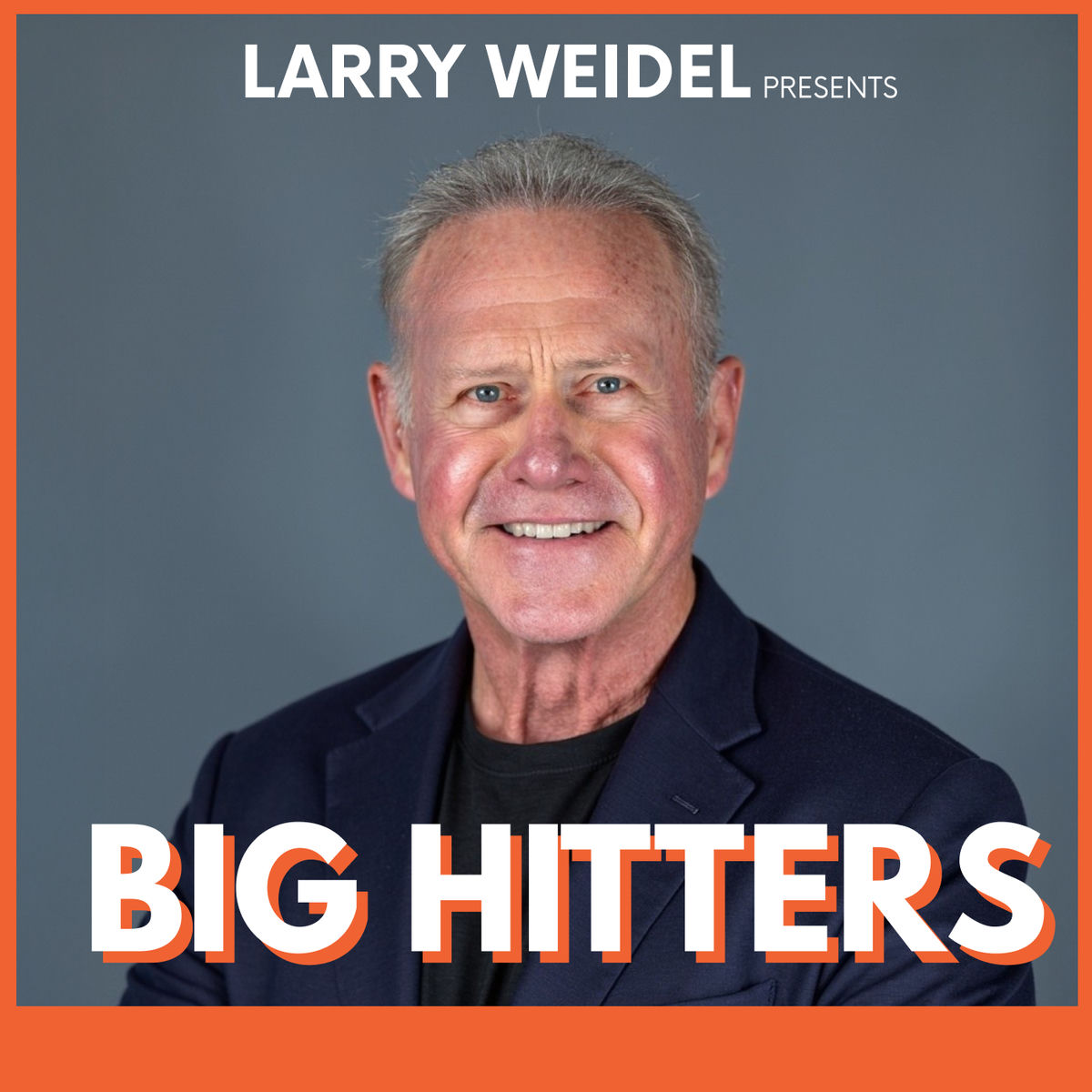 Show cover of Big Hitters with Larry Weidel