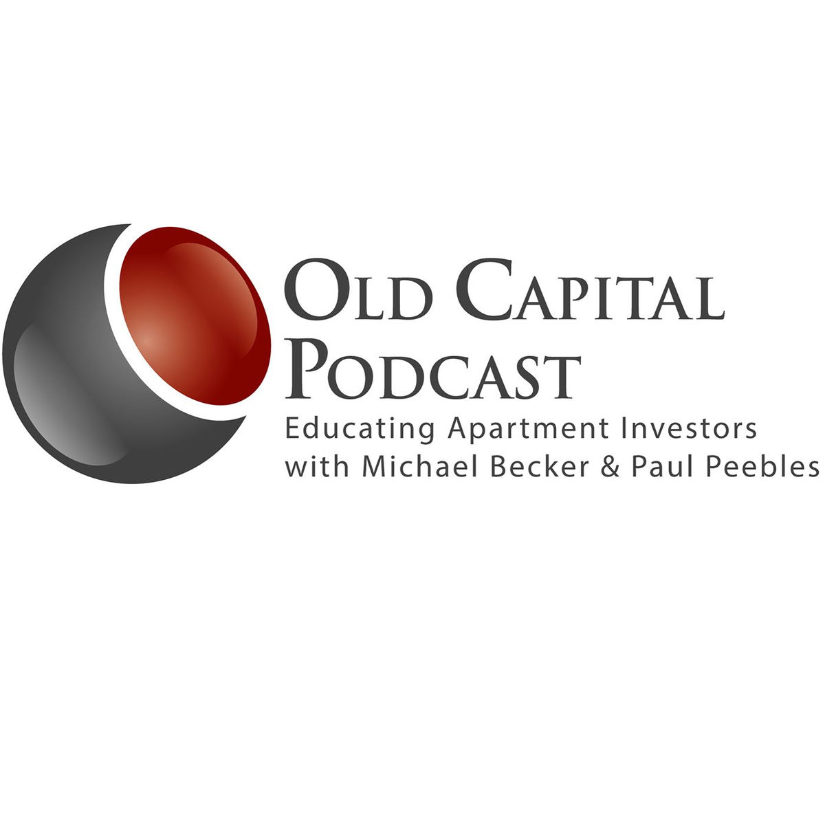 Show cover of Old Capital Real Estate Investing Podcast with Michael Becker & Paul Peebles