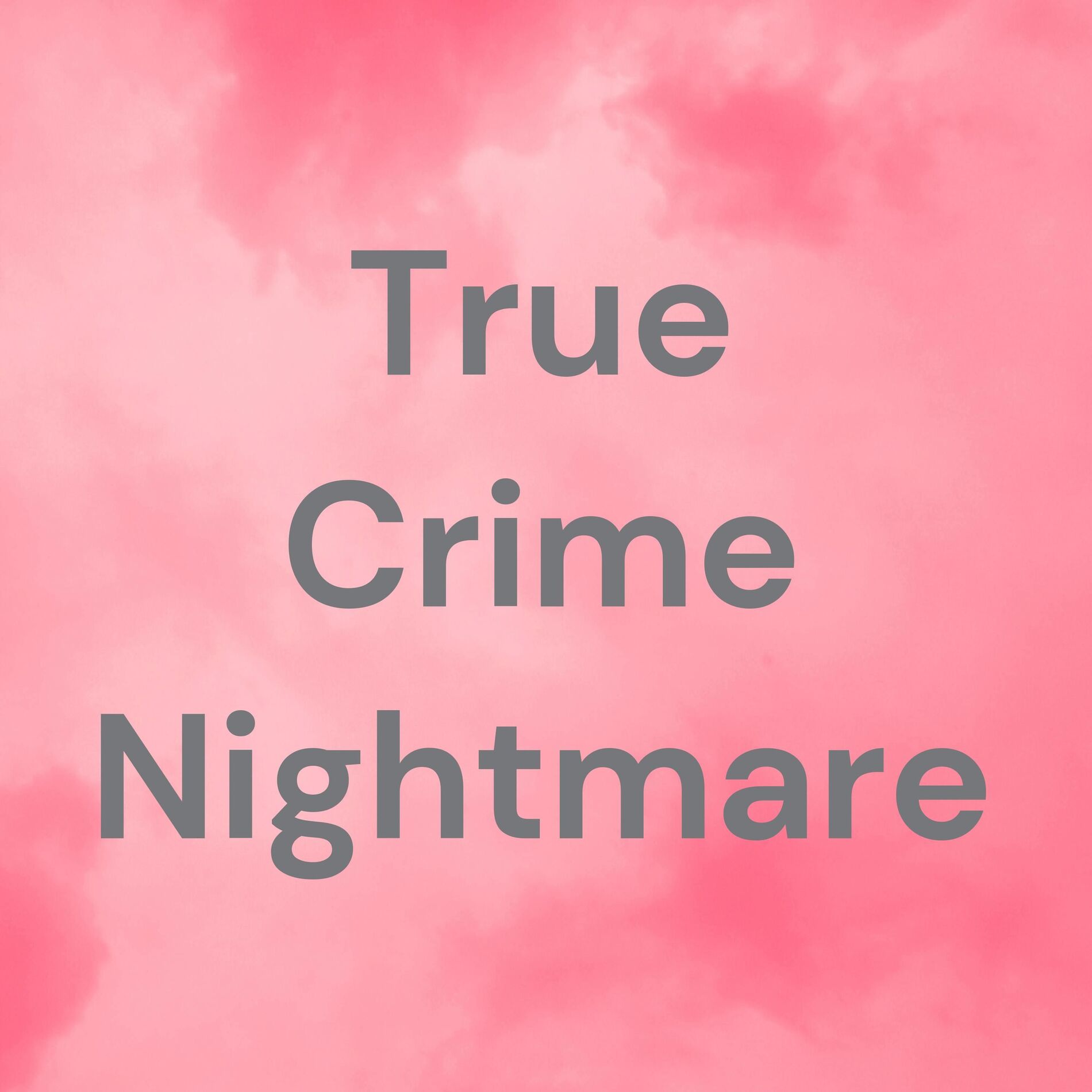 Show cover of True Crime Nightmare