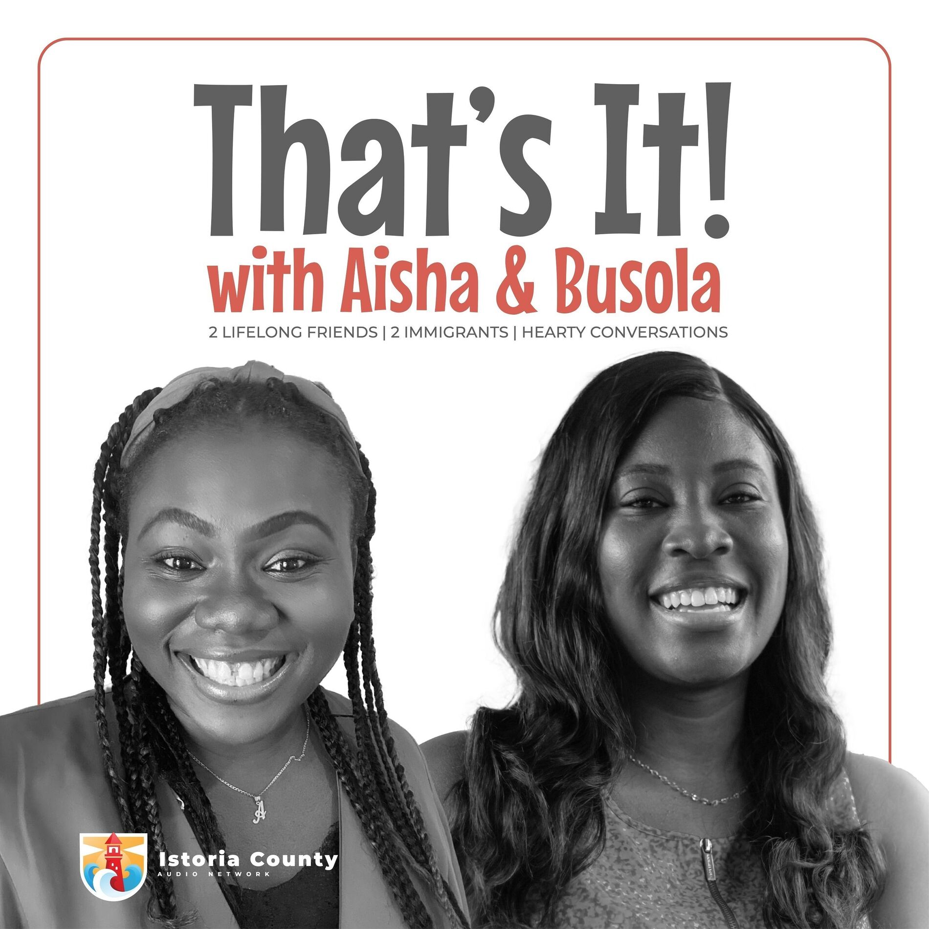 Show cover of That's It! with Aisha & Busola