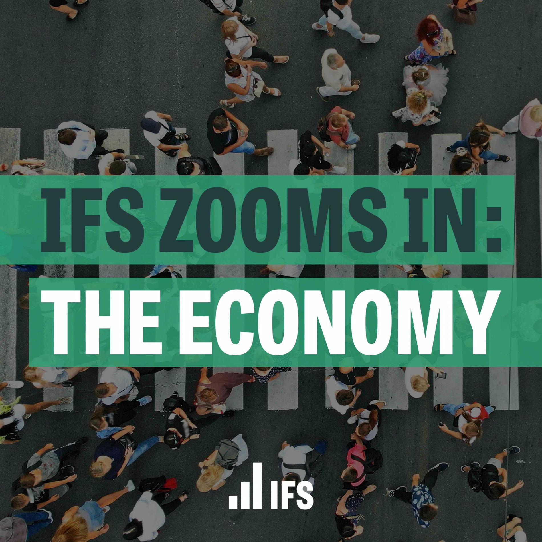 Show cover of IFS Zooms In: The Economy