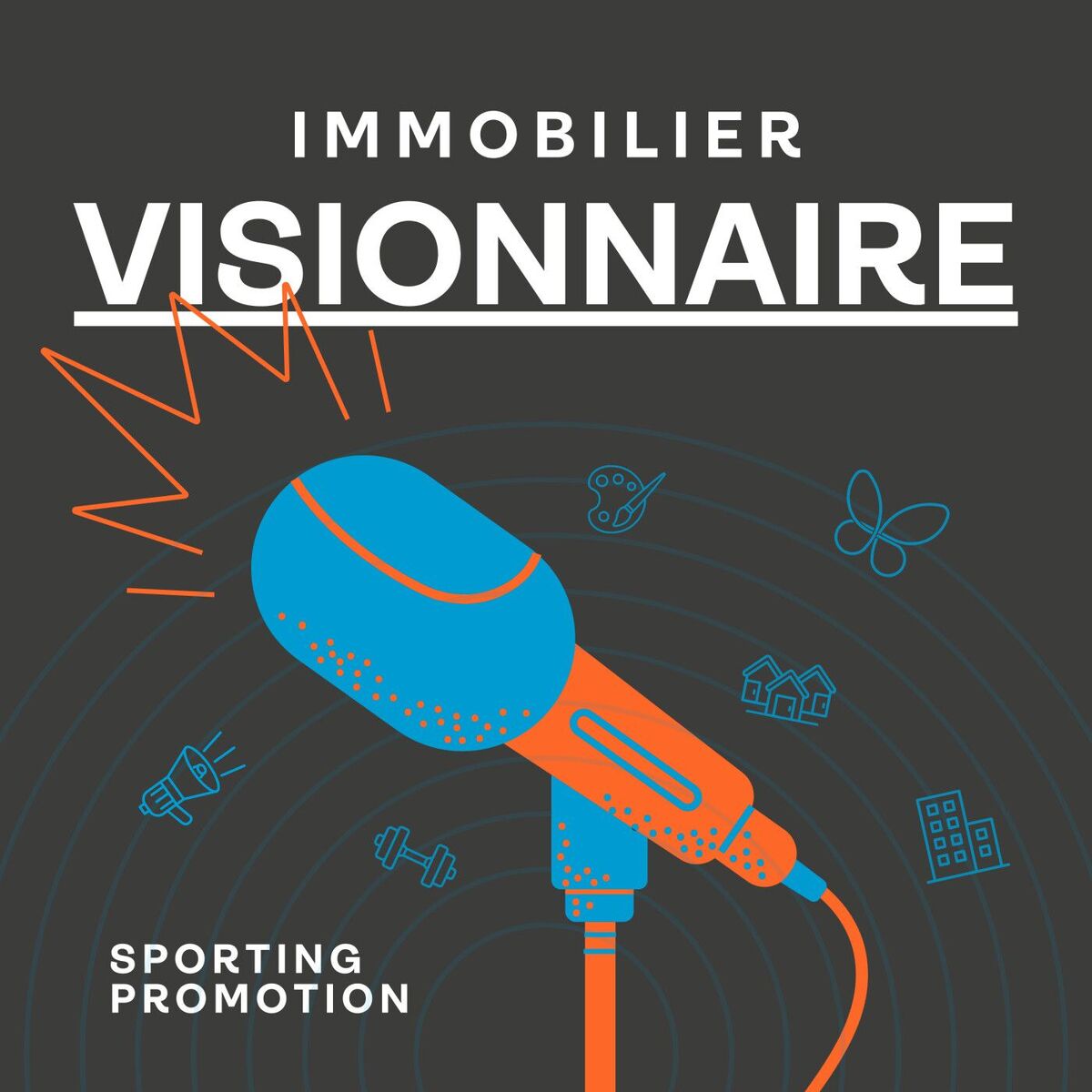 Show cover of Immobilier Visionnaire - Sporting Promotion